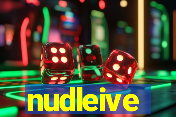 nudleive