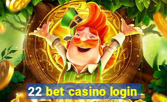 22 bet casino login