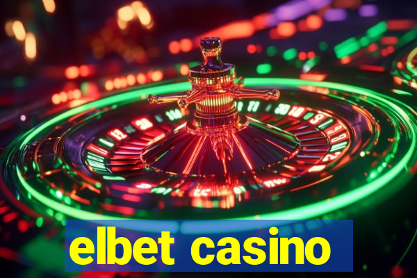 elbet casino