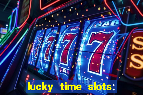 lucky time slots: casino 777