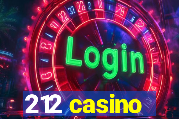 212 casino