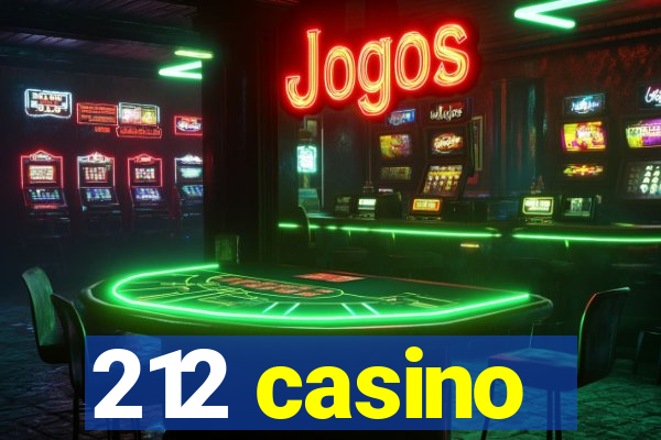 212 casino