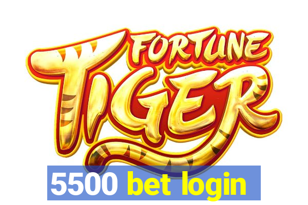 5500 bet login