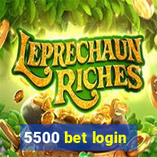 5500 bet login