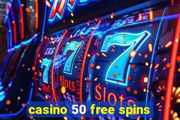 casino 50 free spins