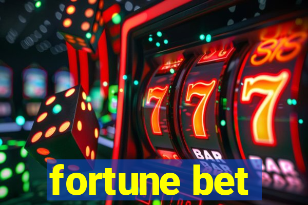 fortune bet