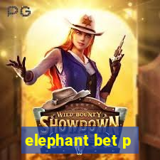 elephant bet p