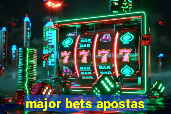 major bets apostas