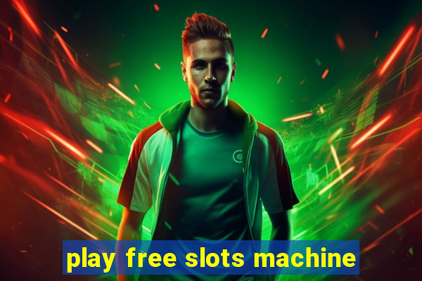 play free slots machine