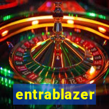 entrablazer