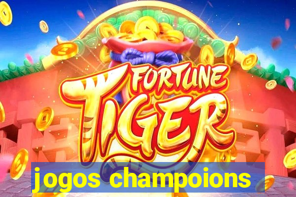 jogos champoions