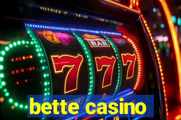 bette casino