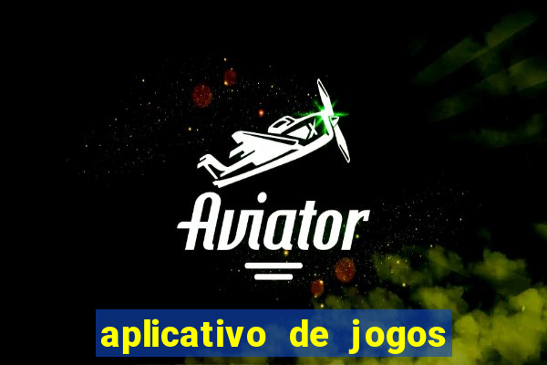 aplicativo de jogos de apostas