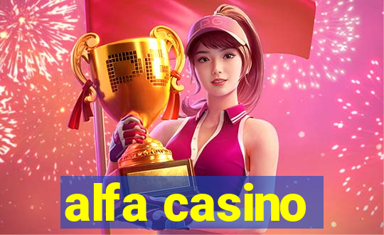 alfa casino