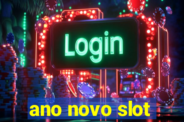 ano novo slot