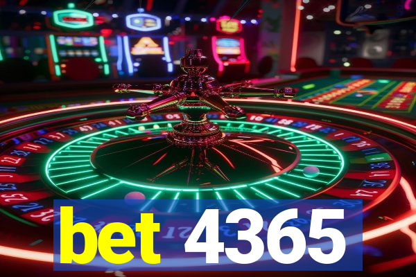 bet 4365