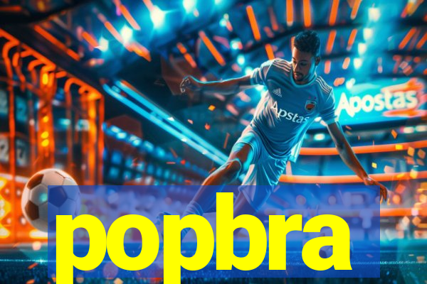 popbra