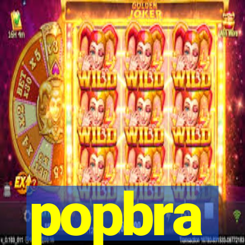 popbra