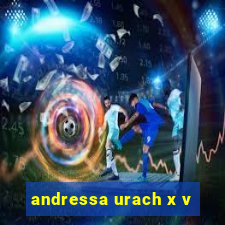 andressa urach x v