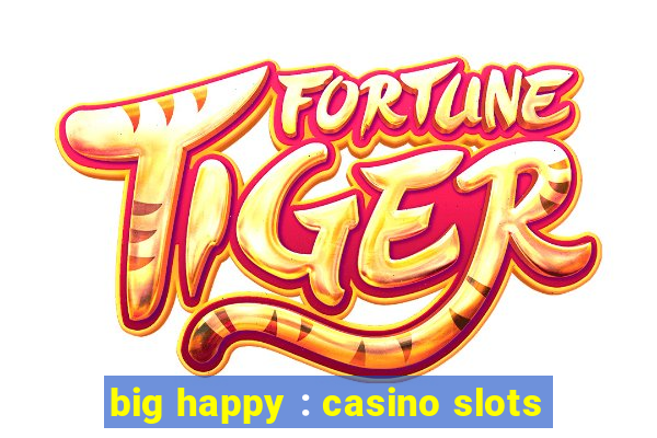 big happy : casino slots