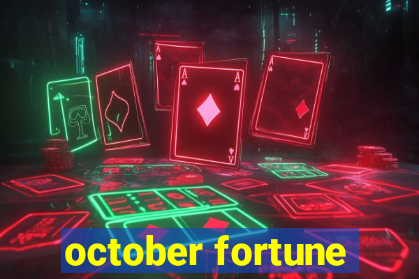 october fortune