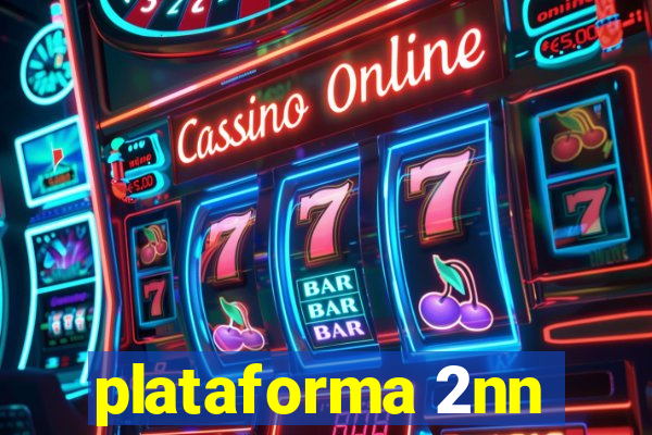 plataforma 2nn