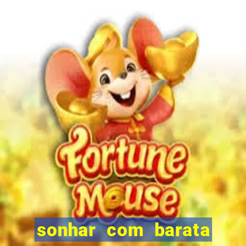 sonhar com barata no jogo do bicho