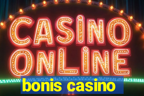 bonis casino