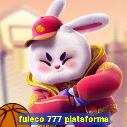 fuleco 777 plataforma