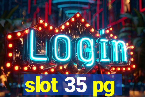 slot 35 pg