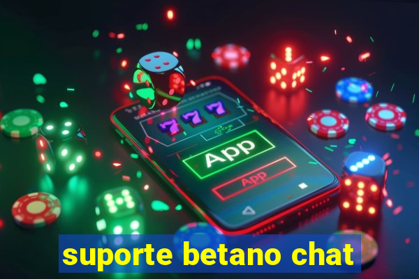 suporte betano chat