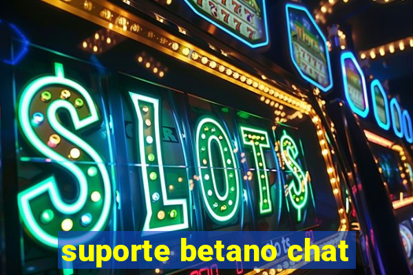 suporte betano chat