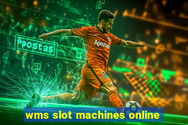 wms slot machines online