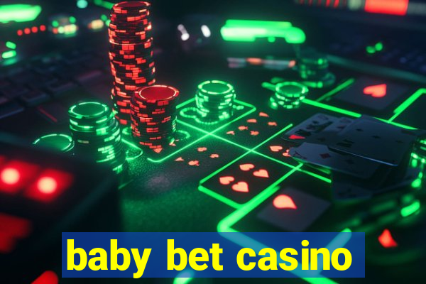 baby bet casino