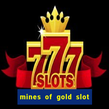 mines of gold slot free play