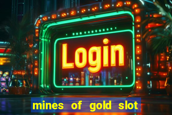 mines of gold slot free play