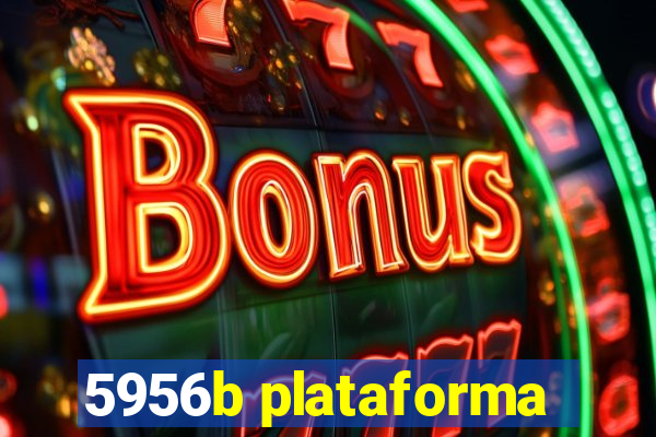 5956b plataforma