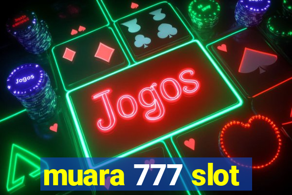 muara 777 slot