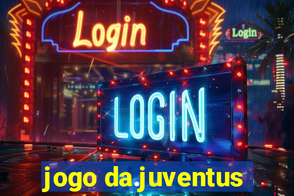 jogo da.juventus