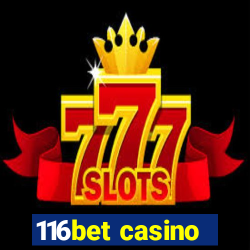 116bet casino