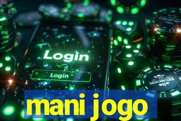 mani jogo