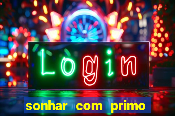 sonhar com primo livro dos sonhos