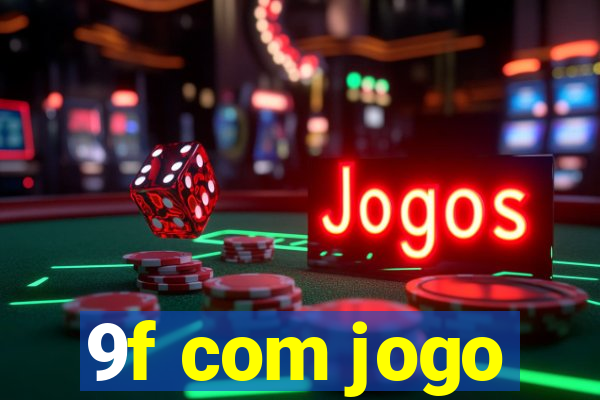 9f com jogo