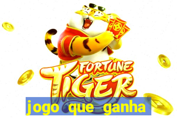 jogo que ganha dinheiro sem fazer deposito