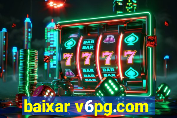 baixar v6pg.com