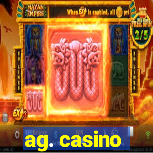 ag. casino