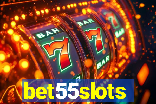 bet55slots