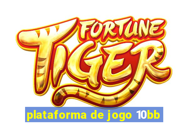 plataforma de jogo 10bb