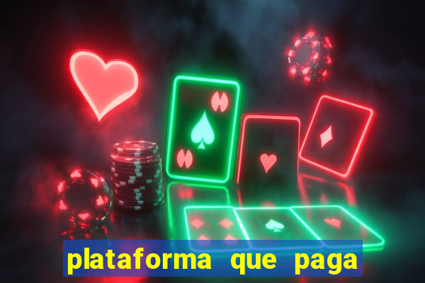 plataforma que paga fortune tiger