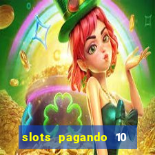 slots pagando 10 no cadastro facebook